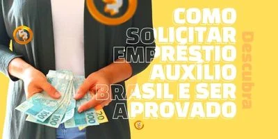 Como Fazer o Empréstimo de 2.500 do Auxílio Brasil Fácil?