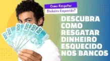 Como Resgatar Dinheiro Esquecido nos Bancos Fácil?