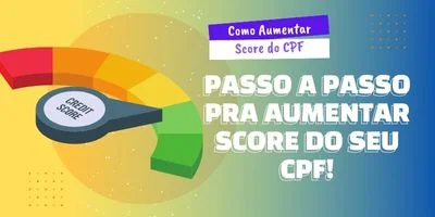 Como Aumentar Score do CPF de Vez! |Passo a Passo|