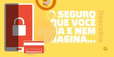 Seguro Prestamista – Você tem e nem sabe…