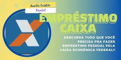 Como Fazer um Empréstimo Pessoal na Caixa?