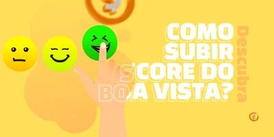 Como Subir Meu Score Boa Vista?