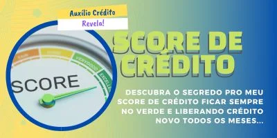 Como Aumentar Meu Score de Crédito e ser Aprovado?