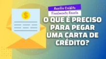 O Que é Preciso Para Pegar Uma Carta de Crédito?