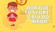 Por que meu score caiu do nada?