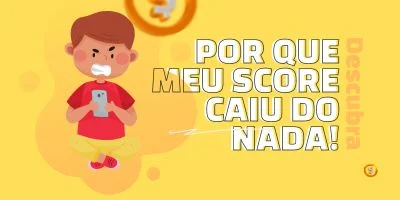 Por que meu score caiu do nada?