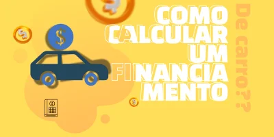 Como Calcular um Financiamento de Carro