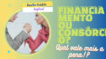 Consórcio ou financiamento, qual vale mais a pena!?