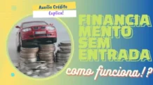 Financiamento sem entrada, como funciona!?