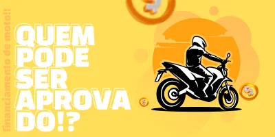 Quem pode ser aprovado para um financiamento de moto?