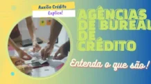 Entenda o que são agências de bureau de crédito!