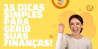 15 Dicas Essenciais para Gerenciar Suas Finanças Pessoais