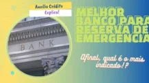 Qual o MELHOR banco para fazer sua reserva de emergência?