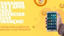 As ferramentas e apps essenciais para gerenciar suas finanças!