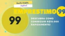 Empréstimo 99Pay: até R$ 10 mil para quem tem score baixo